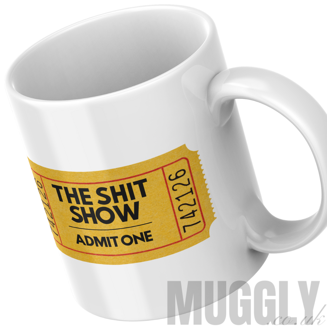 The Shit Show - Mug