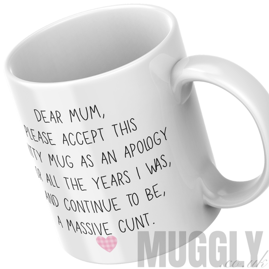 Mum Shitty Mug Apology - Mug