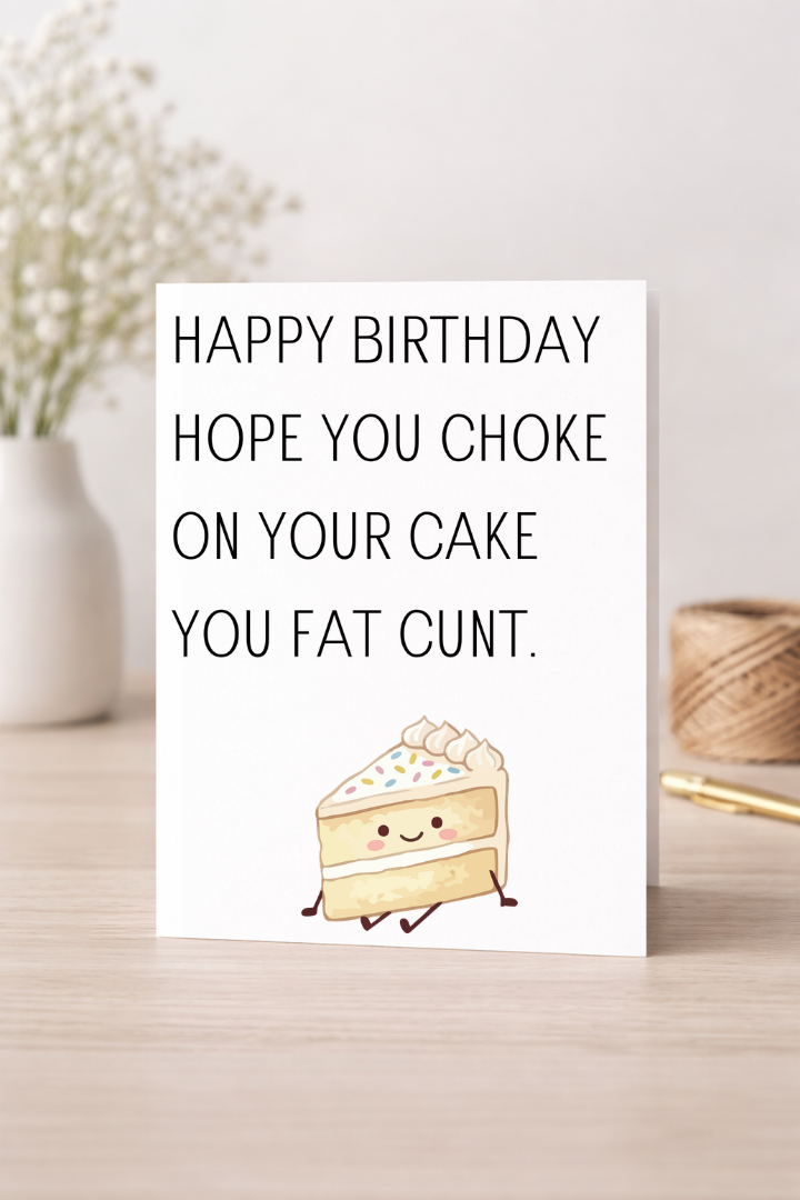 Choke On Your Cake - Card