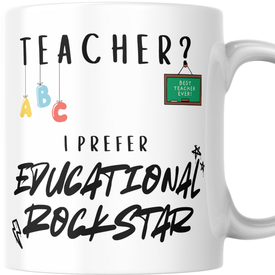 Teacher? I prefer Educational Rockstar - Mug