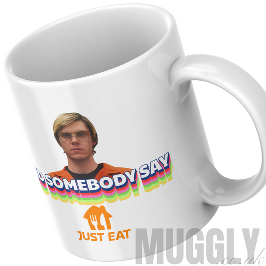 Dahmer - Just Eat - Mug