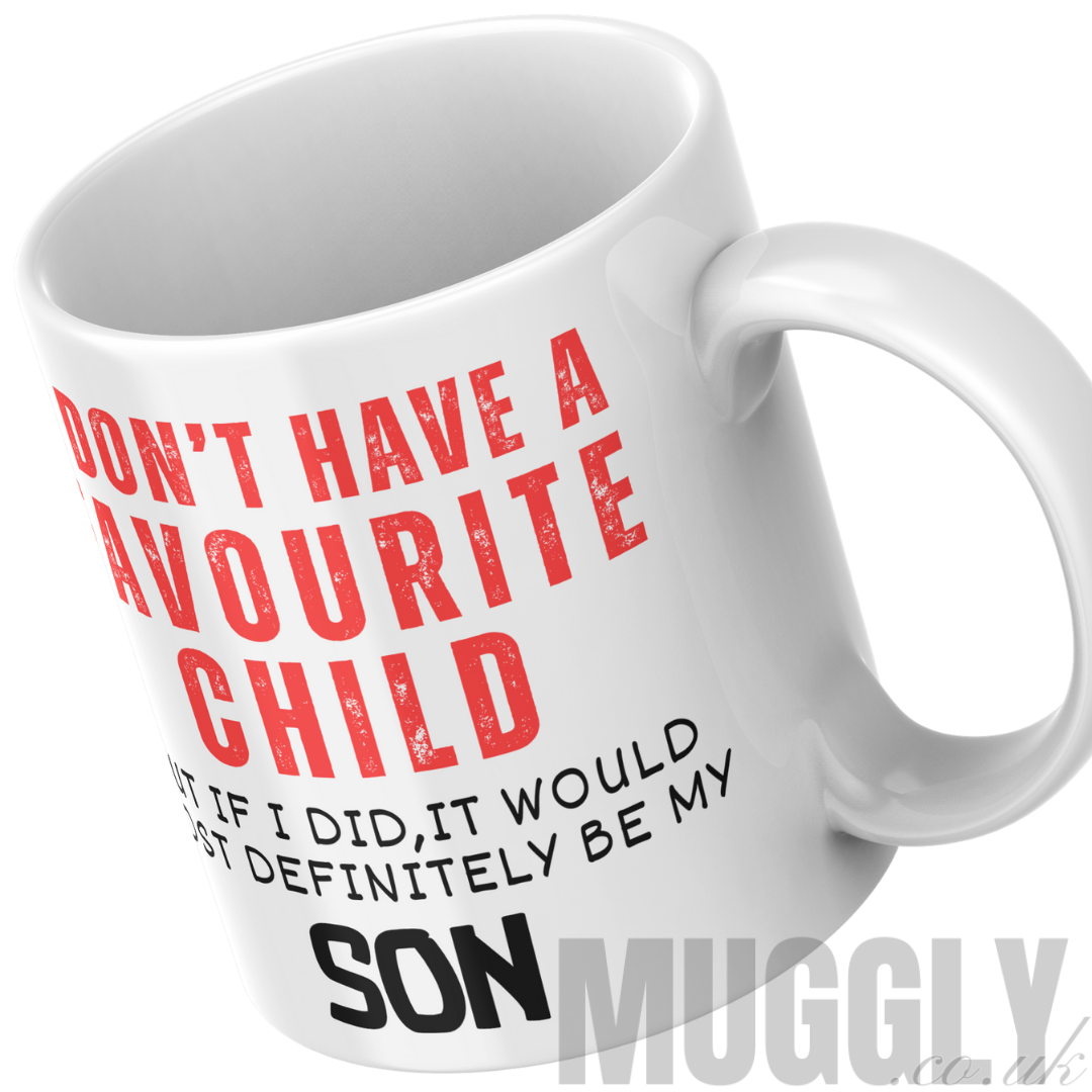 I Don't Have a Favourite Child, but..' - Mug