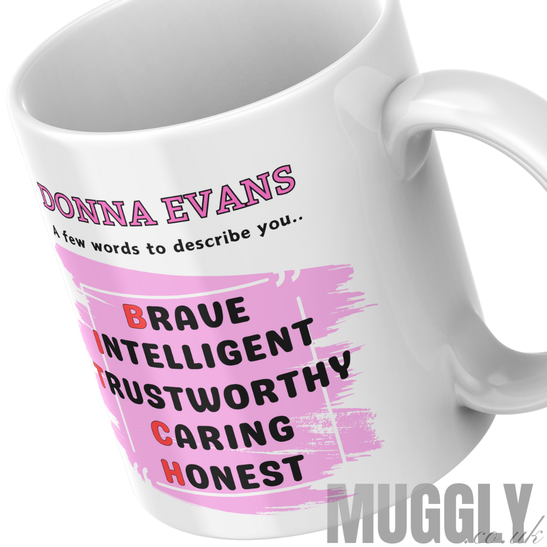 B.I.T.C.H. Custom Name - Mug