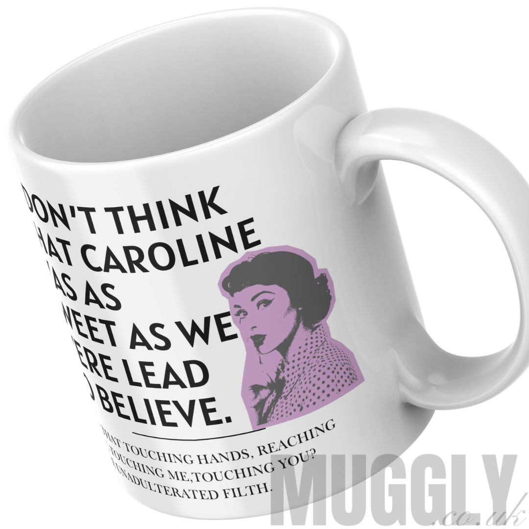 Not-So-Sweet Caroline - Mug