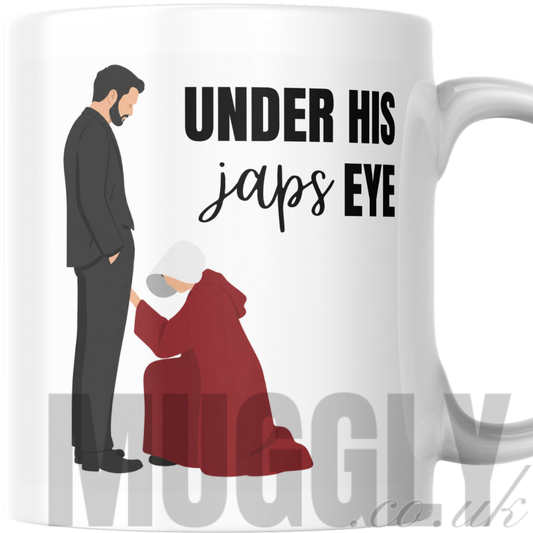 The Handmaid's Tale - Under His Japs Eye - Mug
