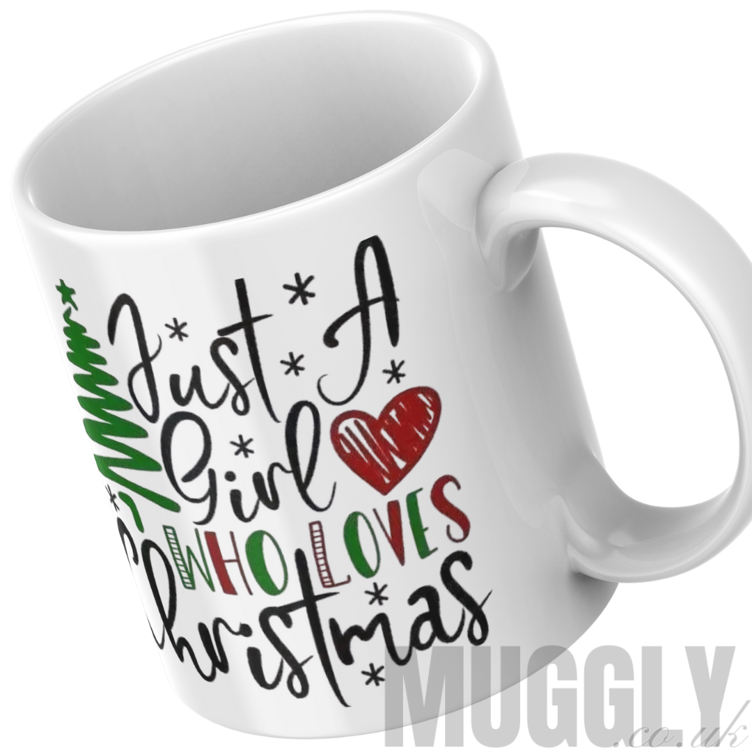 Just A Girl Who Loves Christmas - Mug