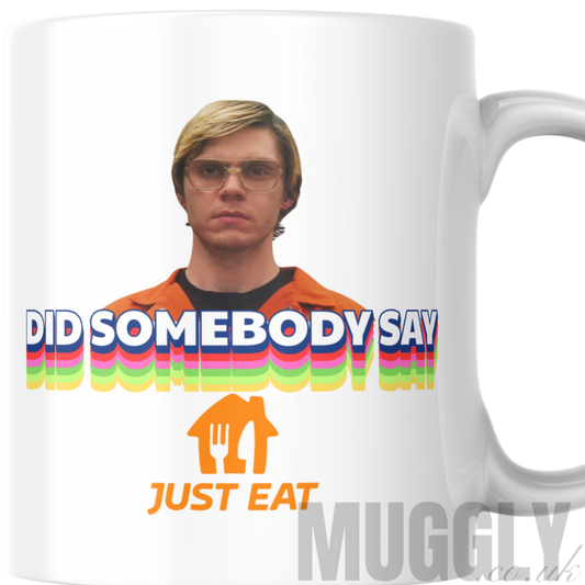 Dahmer - Just Eat - Mug