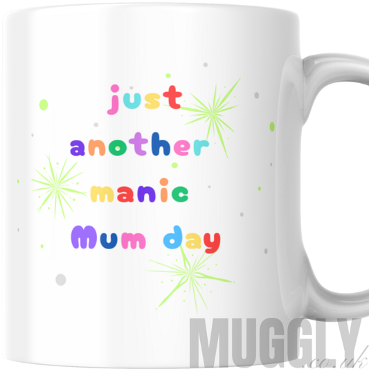 Manic Mum Day - Mug