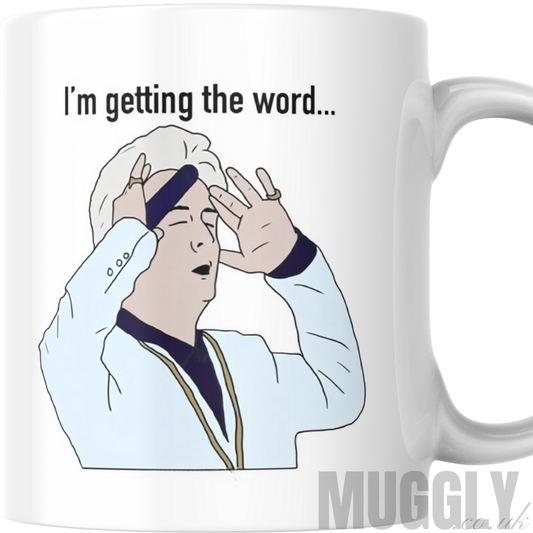 Phoenix Nights - I'm Getting The Word - Mug