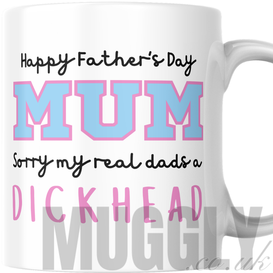 Happy Father's Day Mum - Mug