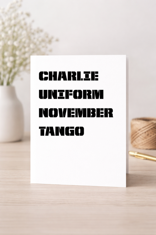 Charlie Uniform November Tango - Card