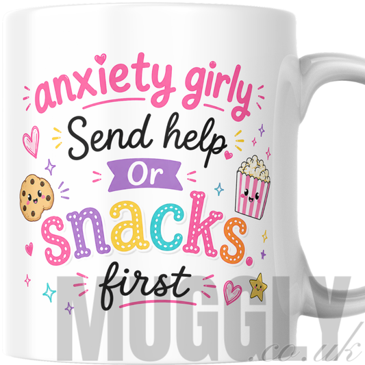 Anxiety Girly - Send Help or Snacks - Mug