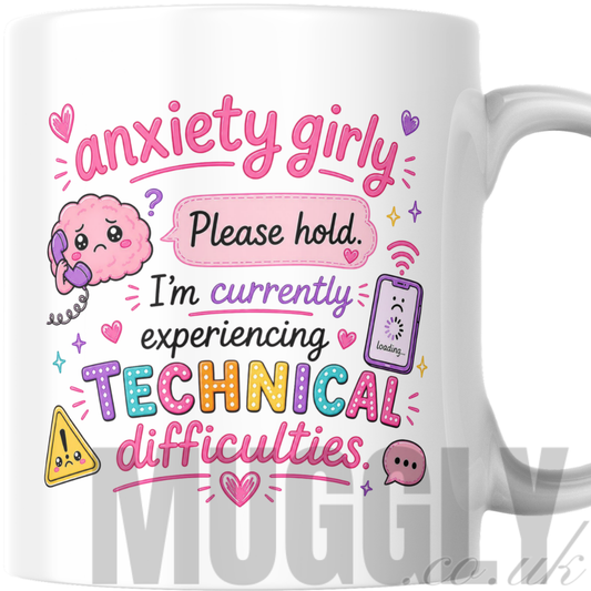 Anxiety Girly - Technical Difficulties - Mug