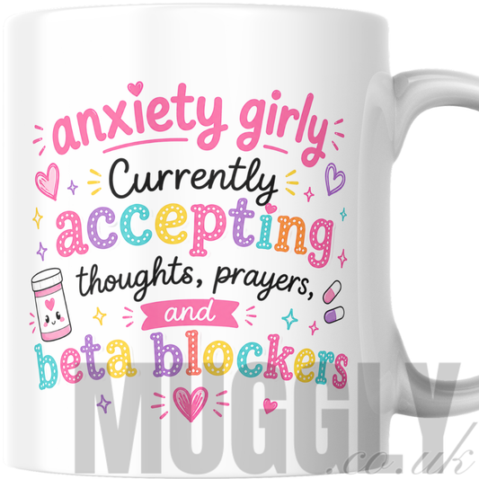 Anxiety Girly - Thoughts, Prayers & Beta Blockers - Mug