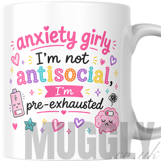Anxiety Girly - Not Antisocial - Mug