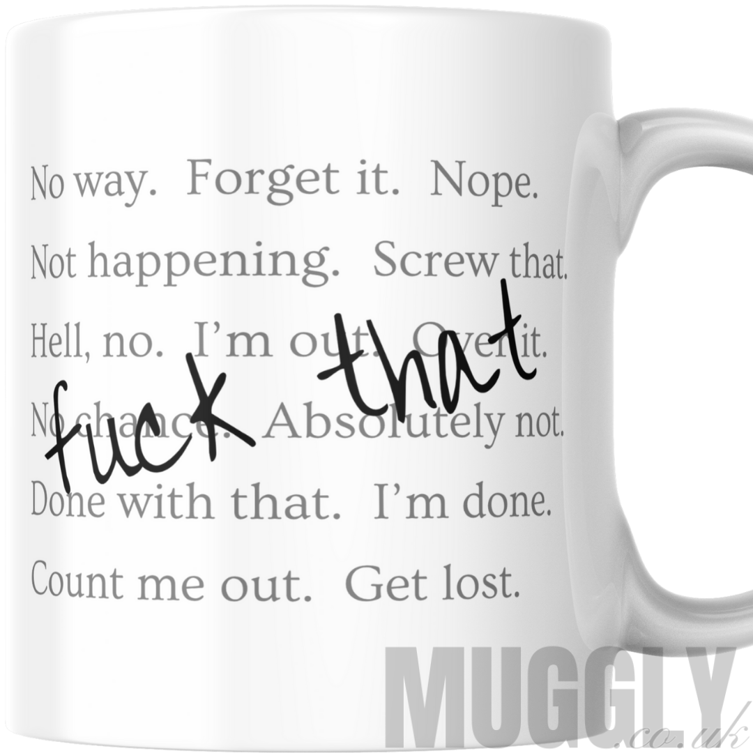 Fuck That - Mug