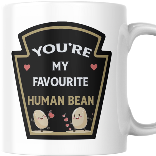 You're My Favourite Human Bean - Mug