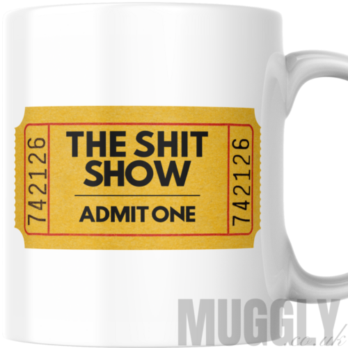 The Shit Show - Mug – Muggly
