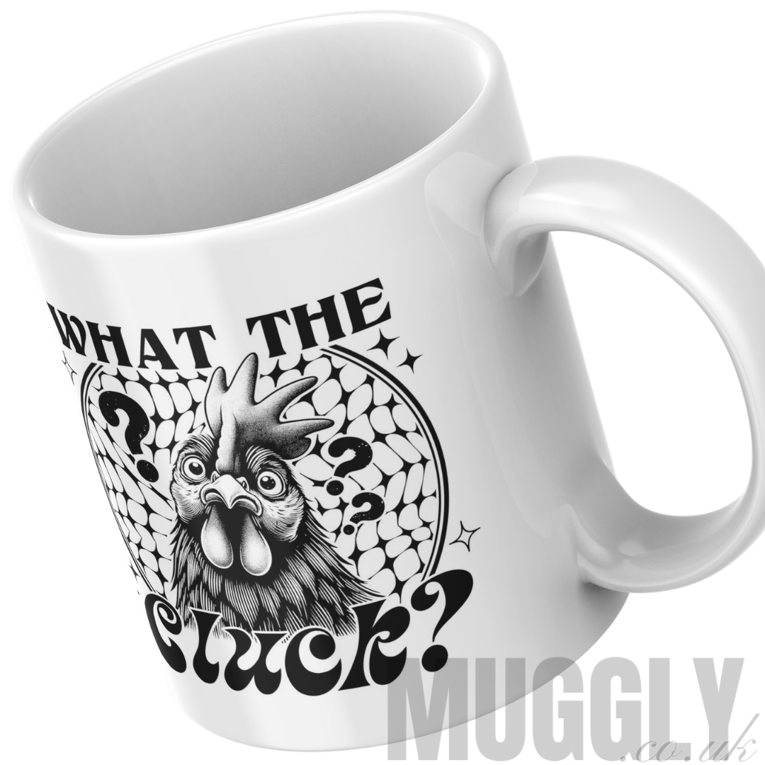 whatthecluck2 What The Cluck - Mug – Muggly